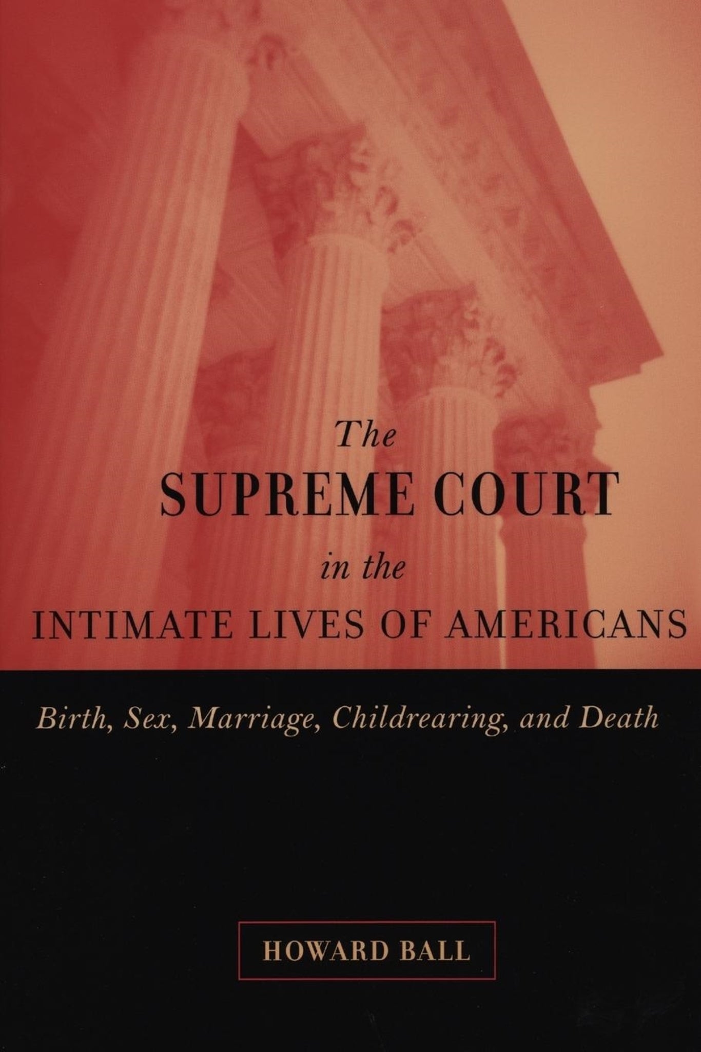 Cover image for The Supreme Court in the Intimate Lives of Americans ISBN 9780814798638